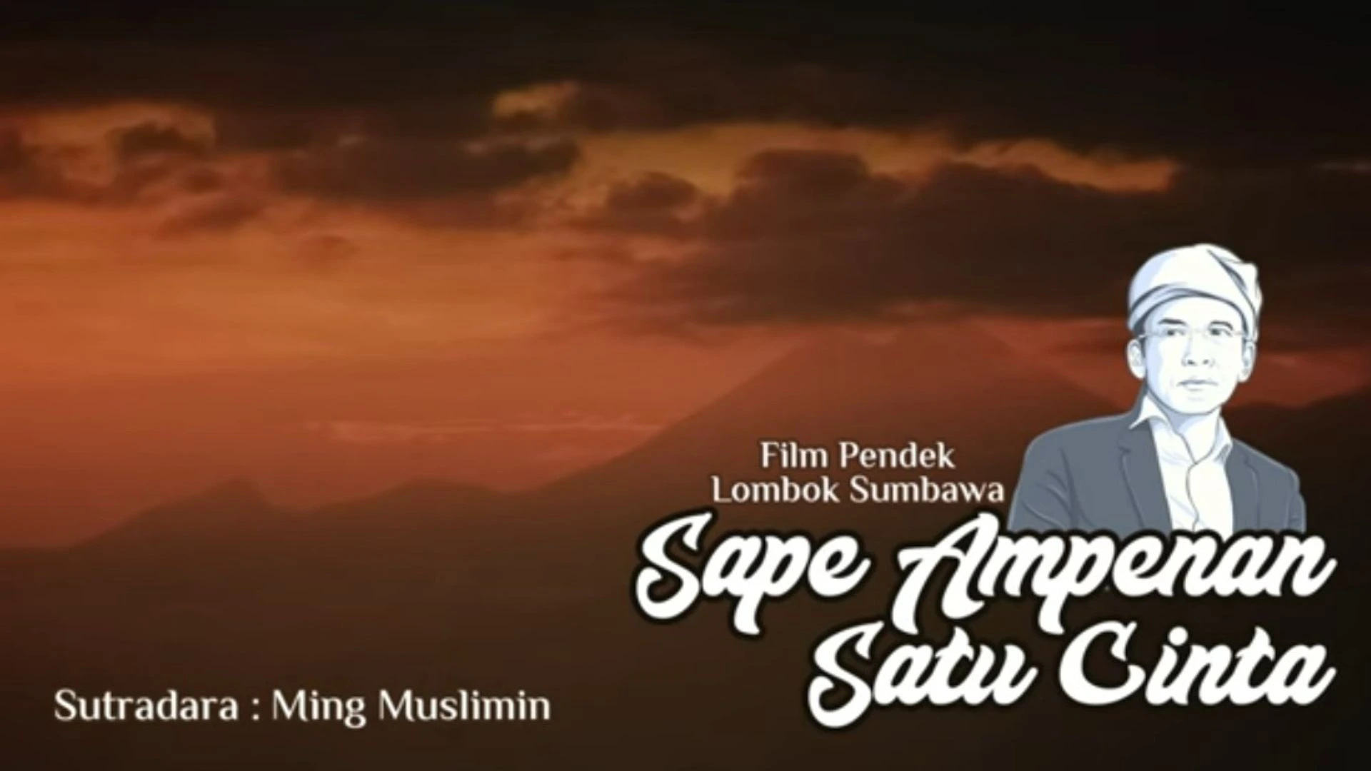 Film Pendek Lombok Sumbawa Sape Ampenan Satu Cinta