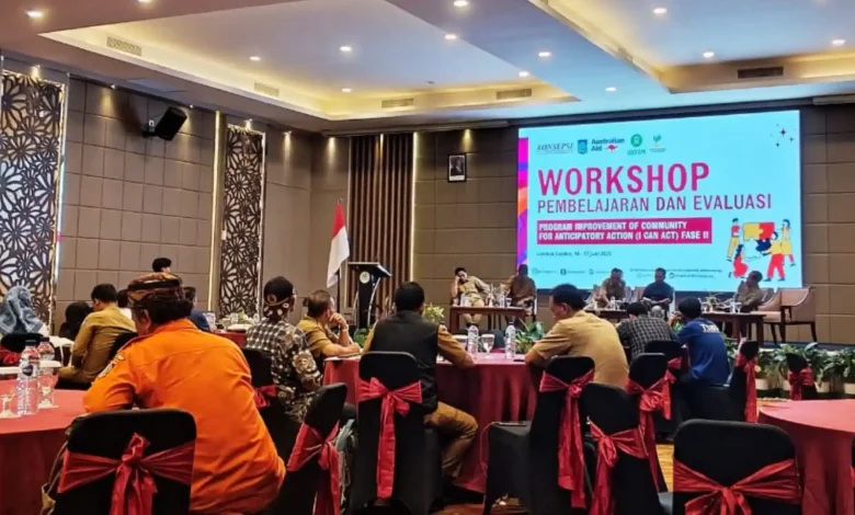 Workshop Pembelajaran dan Evaluasi Program I CAN ACT di Kota Mataram